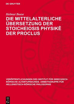 Cover Die mittelalterliche Übersetzung der Stoicheiosis physik¿ der Proclus