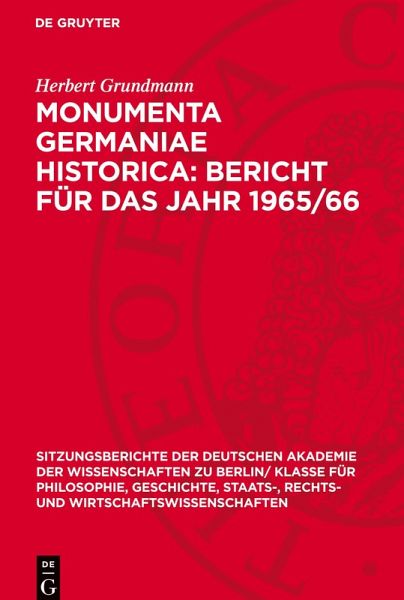 Monumenta Germaniae Historica: Bericht für das Jahr 1965/66