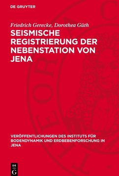 Seismische Registrierung der Nebenstation von Jena - Gerecke, Friedrich;Güth, Dorothea