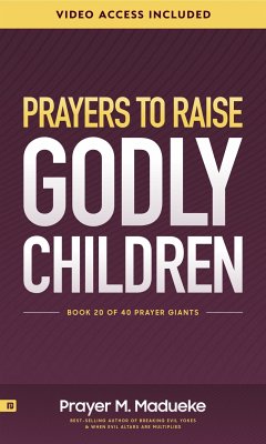 Prayers to Raise Godly Children (eBook, ePUB) - M. Madueke, Prayer