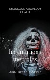 Incantations mentales (eBook, ePUB)