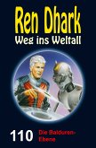 Ren Dhark Weg ins Weltall 110: Die Balduren-Ebene (eBook, ePUB)