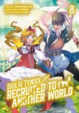 Isekai Tensei: Recruited to Another World (Manga): Volume 8 (eBook, ePUB)