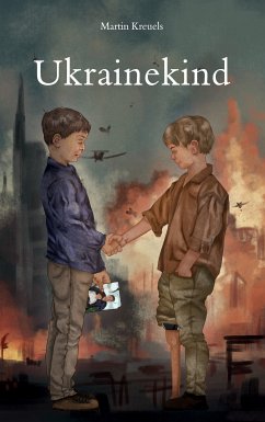 Ukrainekind (eBook, ePUB) - Kreuels, Martin