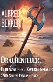 Drachenfeuer, Elbenzauber, Zwergenmagie: 2200 Seiten Fantasy Paket (eBook, ePUB)