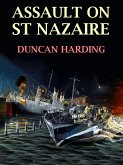 Assault on St Nazaire (eBook, ePUB)