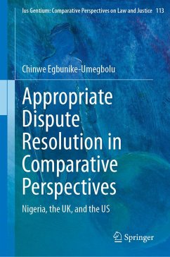 Appropriate Dispute Resolution in Comparative Perspectives (eBook, PDF) - Egbunike-Umegbolu, Chinwe