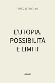 L&quote;utopia. Possibilità e limiti (eBook, ePUB)