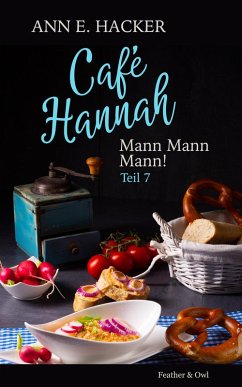 Café Hannah - Teil 7 (eBook, ePUB) - Hacker, Ann E.