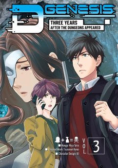 D-Genesis: Three Years after the Dungeons Appeared (Manga) Volume 3 (eBook, ePUB) - Kono, Tsuranori