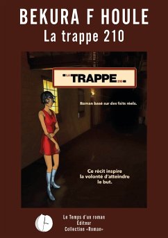 La trappe 210 (eBook, ePUB) - Houle, Bekura F