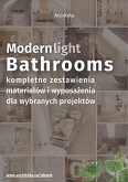 Nowoczesna, jasna łazienka - przydatne rozwiązania. Katalog z zestawieniami materiałów i wyposażenia (eBook, ePUB)