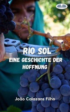 Rio Sol - Eine Geschichte Der Hoffnung (eBook, ePUB) - Filho, João Calazans