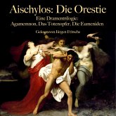 Aischylos: Die Orestie. Eine Dramentrilogie (MP3-Download)