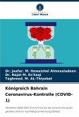 Königreich Bahrain Coronavirus-Kontrolle (COVID-1)