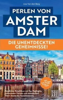 Perlen von Amsterdam! Die unentdeckten Geheimnisse! - Lisa, Van den Berg