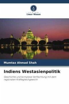 Indiens Westasienpolitik - Shah, Mumtaz Ahmad