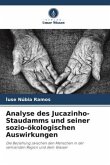 Analyse des Jucazinho-Staudamms und seiner sozio-ökologischen Auswirkungen