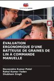 ÉVALUATION ERGONOMIQUE D'UNE BATTEUSE DE GRAINES DE LIN À COMMANDE MANUELLE