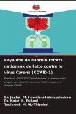 Royaume de Bahreïn Efforts nationaux de lutte contre le virus Corona (COVID-1)