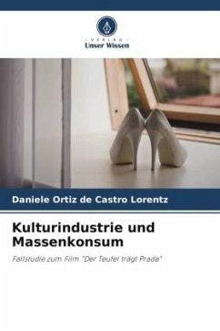 Kulturindustrie und Massenkonsum - Ortiz de Castro Lorentz, Daniele