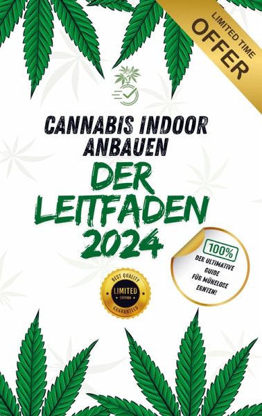 Cannabis-Pflanzen Indoor anbauen - Der komplette Leitfaden 2024