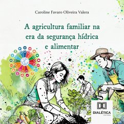 Cover A agricultura familiar na era da segurança hídrica e alimentar (MP3-Download)