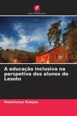 A educação inclusiva na perspetiva dos alunos do Lesoto