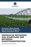 EMPIRISCHE METHODEN ZUR SCHÄTZUNG DER REFERENZ-EVAPOTRANSPIRATION