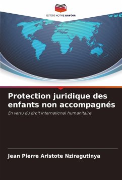 Protection juridique des enfants non accompagnés - Nziragutinya, Jean Pierre Aristote