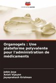 Organogels : Une plateforme polyvalente pour l'administration de médicaments