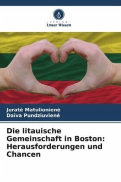 Die litauische Gemeinschaft in Boston: Herausforderungen und Chancen - Matulionien_, Jurat_;Pundziuvien_, Daiva