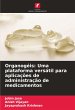 Organogéis: Uma plataforma versátil... - Bild 1