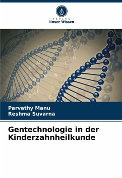 Cover Gentechnologie in der Kinderzahnheilkunde