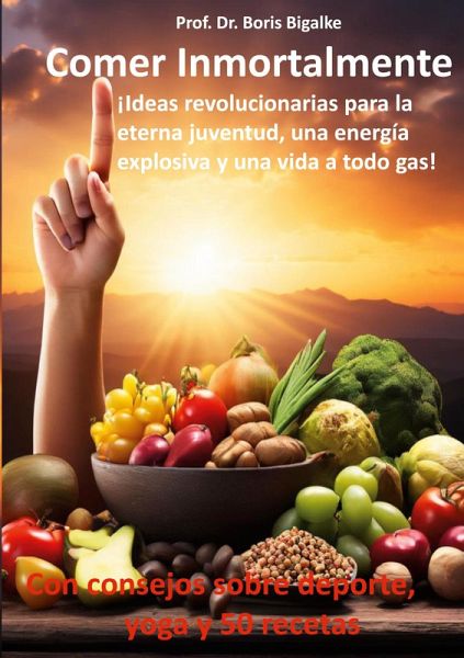 Comer inmortalmente Comer inmortalmente
