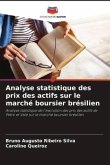 Analyse statistique des prix des actifs sur le marché boursier brésilien