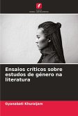 Ensaios críticos sobre estudos de género na literatura