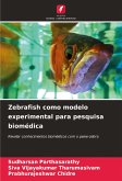 Zebrafish como modelo experimental para pesquisa biomédica