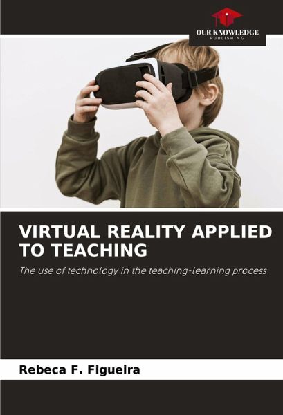 VIRTUAL REALITY APPLIED TO TEACHING VIRTUAL REALITY APPLIED TO TEACHING