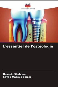 L'essentiel de l'ostéologie - Shahoon, Hossein;Sajedi, Seyed Masoud