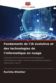 Fondements de l'IA évolutive et des technologies de l'informatique en nuage - BHAKHAR, RUCHIKA