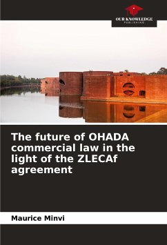 The future of OHADA commercial law in the light of the ZLECAf agreement - MINVI, Maurice