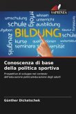 Conoscenza di base della politica sportiva