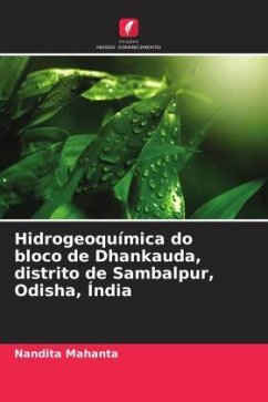 Hidrogeoquímica do bloco de Dhankauda, distrito de Sambalpur, Odisha, Índia - Mahanta, Nandita