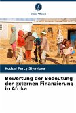 Bewertung der Bedeutung der externen Finanzierung in Afrika Bewertung der Bedeutung der externen Finanzierung in Afrika