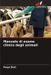 Manuale di esame clinico degli animali - Bild 1