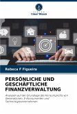 PERSÖNLICHE UND GESCHÄFTLICHE FINANZVERWALTUNG