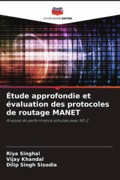 Étude approfondie et évaluation des protocoles de routage MANET - Singhal, Riya;Khandal, Vijay;Sisodia, Dilip Singh