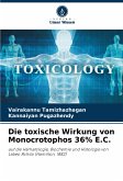 Die toxische Wirkung von Monocrotophos 36% E.C.