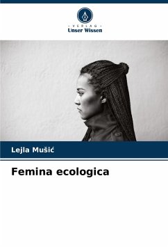 Femina ecologica - Music, Lejla